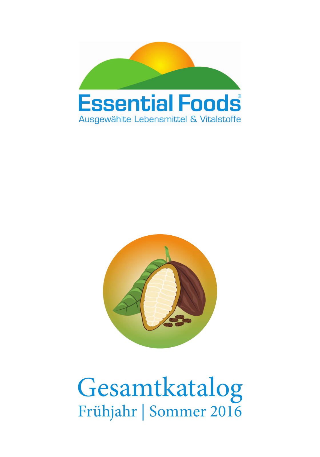 Vorschau Essential Foods Katalog Frühjahr | Sommer 2016 Seite 1