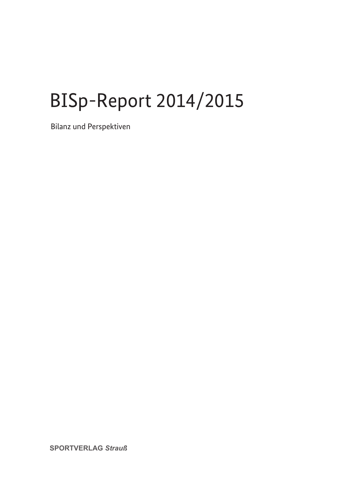 Vorschau BISp-Report 2014/15 : Bilanz und Perspektiven Seite 3