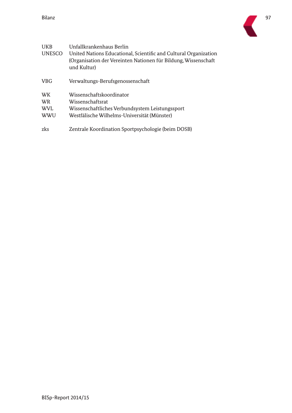 Vorschau BISp-Report 2014/15 : Bilanz und Perspektiven Seite 99
