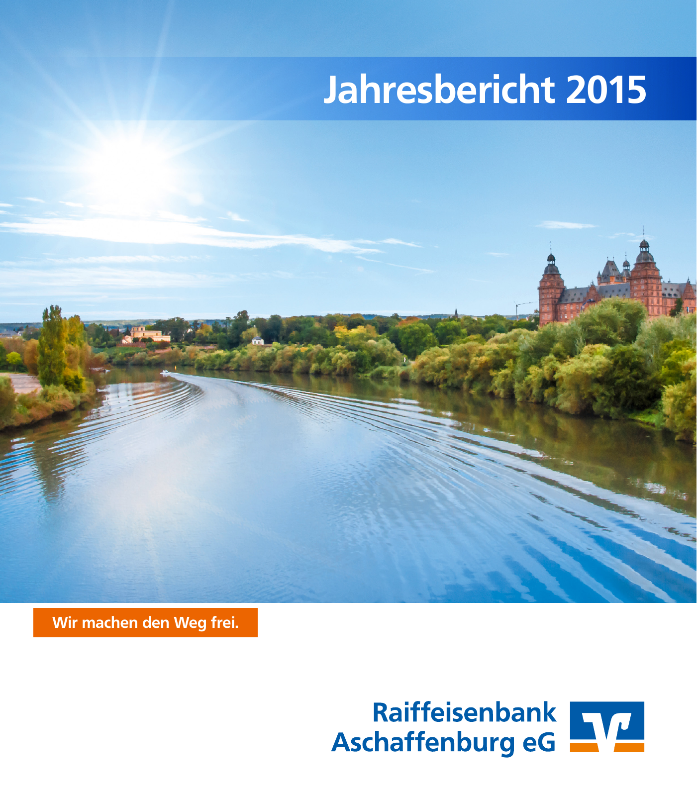 Vorschau Jahresbericht 2015 - Raiffeisenbank Aschaffenburg eG Seite 1